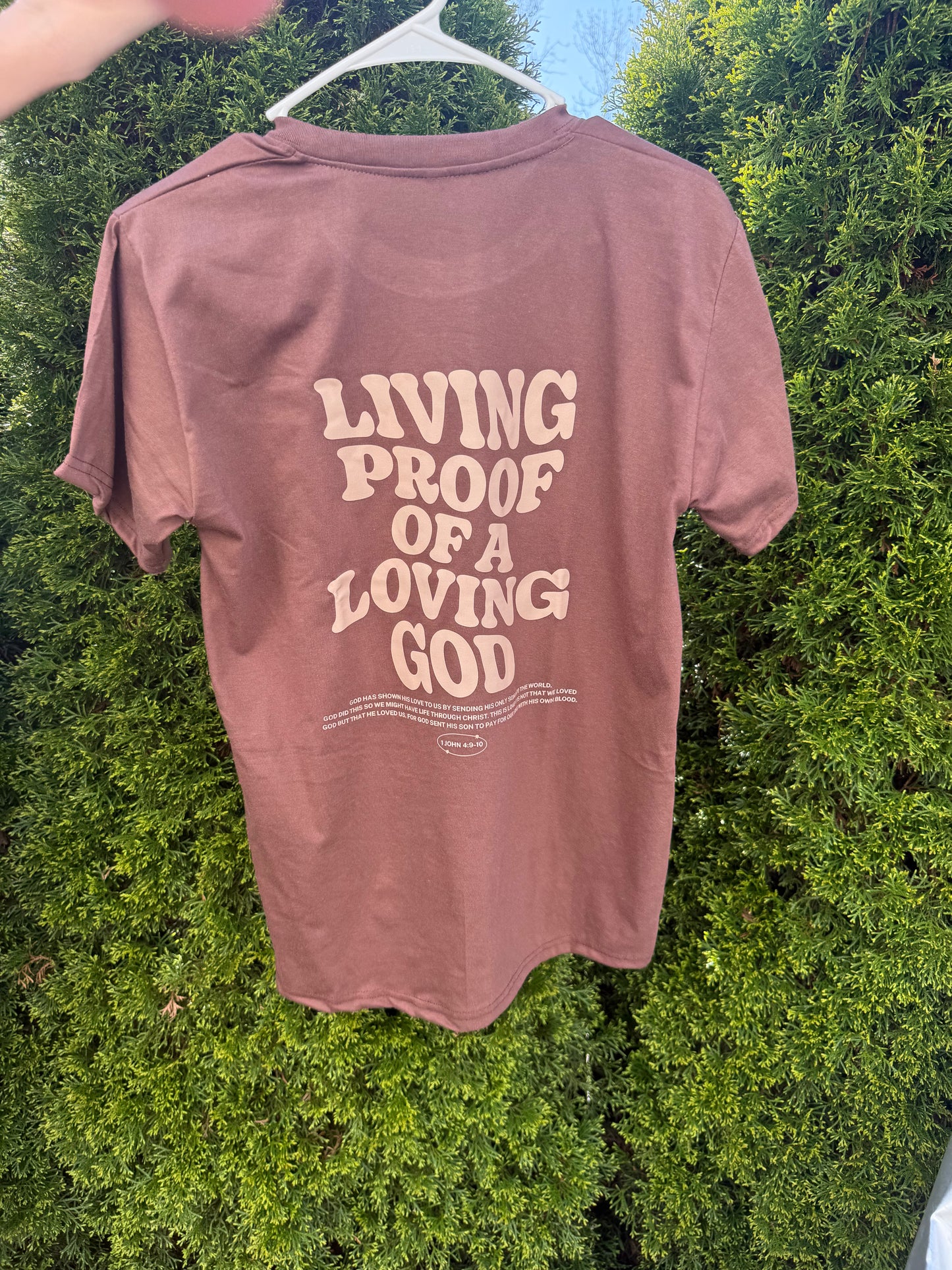 Living proof of a loving God T-Shirt